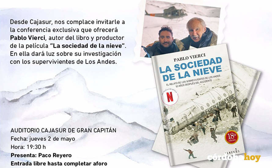 Imagen promocional de la conferencia que ofrecerá en el auditorio de Cajasur en Córdoba el escritor Pablo Vierci sobre su libro 'La sociedad de la nieve'