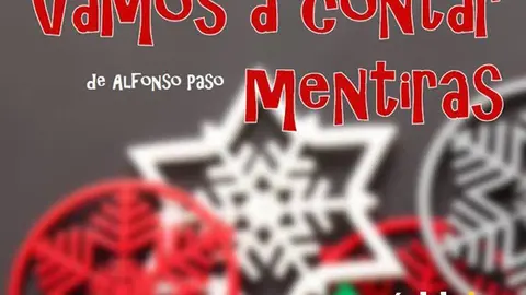VAMOS A CONTAR MENTIRAS