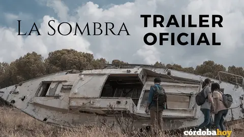 Cartel oficial del tr&aacute;iler de la pel&iacute;cula cordobesa La Sombra