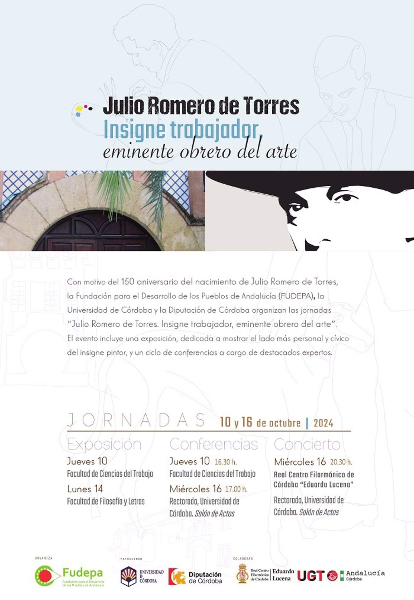 Cartel de las jornadas 'Julio Romero de Torres. Insigne trabajador, eminente obrero del arte' FoTo UGT